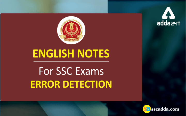 Error Detection English Notes for SSC CGL, CHSL, RRB NTPC, JE | sscadda