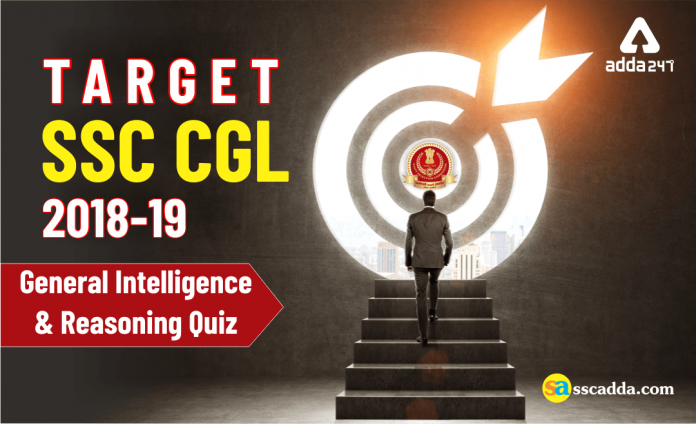 Target SSC CGL 2018-19 - General Intelligence and Reasoning Quiz