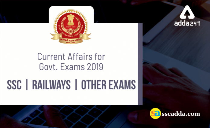 Current Affairs for Govt. Exams 2019 (1)
