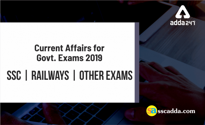 Current Affairs for Govt. Exams 2019 (1)
