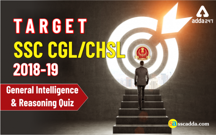 Target SSC CGL - CSHL 2018-19 - General Intelligence and Reasoning Quiz