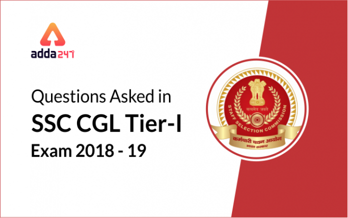 11. Questions Asked in SSC CGL Tier-I Exam 2018-19