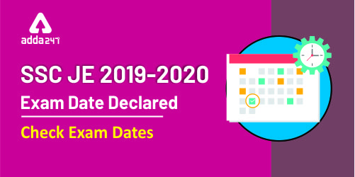 SSC JE 2019-20 Exam Date Declared