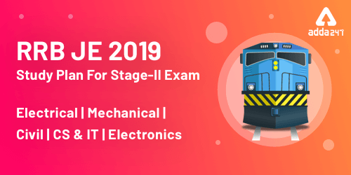 RRB JE CBT II Study Plan 2019: For the Last Minute Revision_50.1