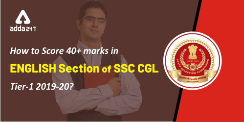 How to Score 40+ marks in ENGLISH Section of SSC CGL Tier-1 2019-20 (500x250)