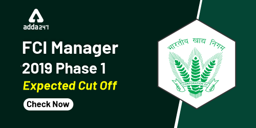 FCI Manager 2019 Phase 1 Expected Cut Off (500x250)