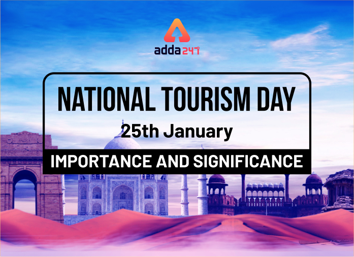 National Tourism Day (25th January) - Blog