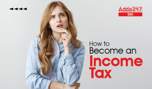 How To Become An Income Tax Officer?