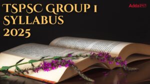 TSPSC Group 1 Syllabus 2025