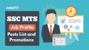 SSC MTS Job Profile, Posts List and Promotions