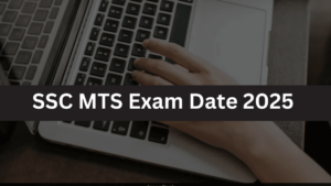 SSC MTS Exam Date 2025