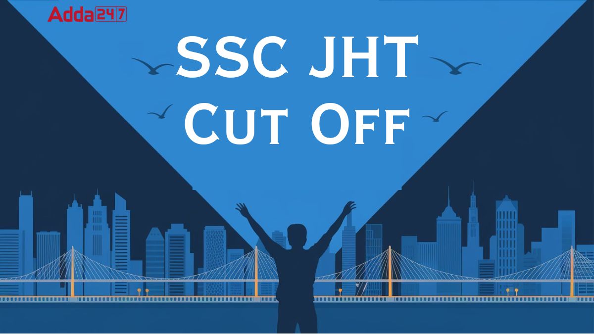 SSC JHT Cut Off