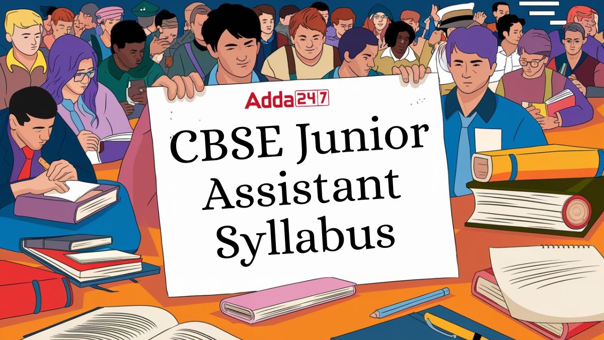CBSE Junior Assistant Syllabus