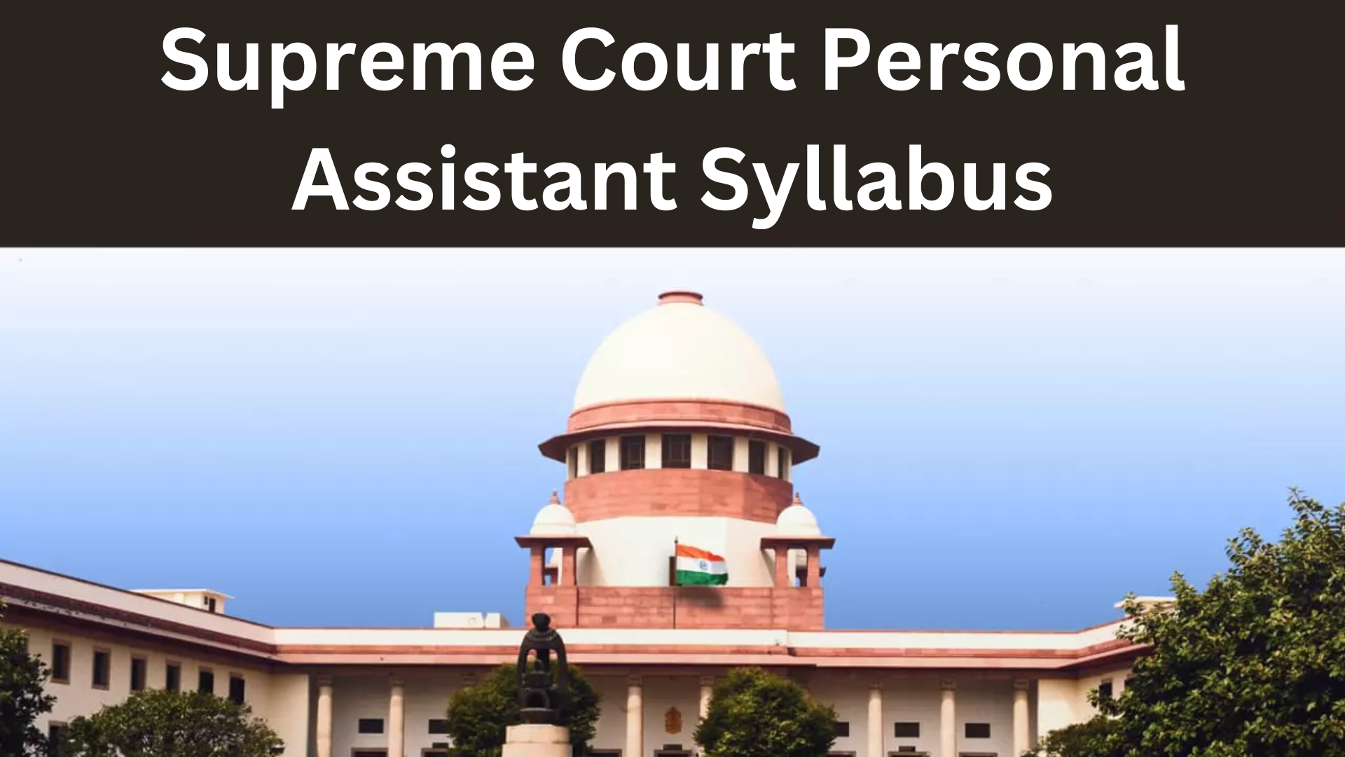 Supreme Court Personal Assistant Syllabus