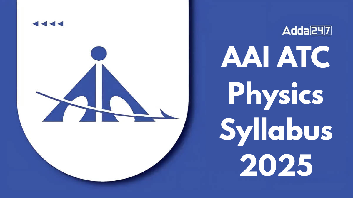 AAI ATC Physics Syllabus 2025