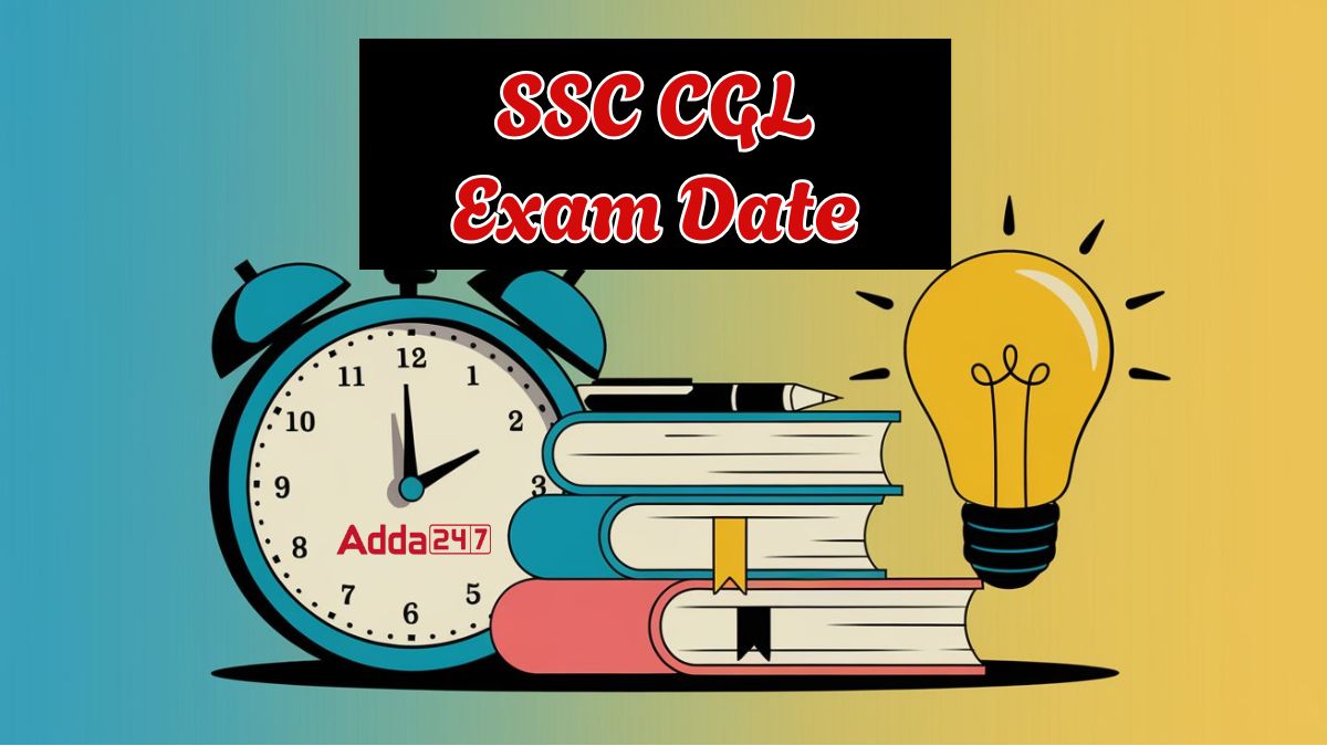 SSC CGL Exam Date
