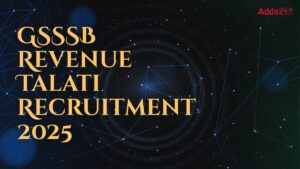 GSSSB Revenue Talati Recruitment 2025