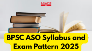 BPSC ASO Syllabus and Exam Pattern 2025