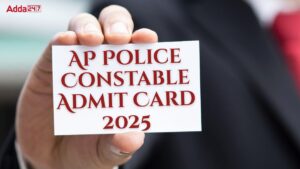 AP Police Constable Admit Card 2025
