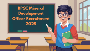 BPSC Mineral Development Officer Recruitment 2025: Apply Online for 15 Vacancies