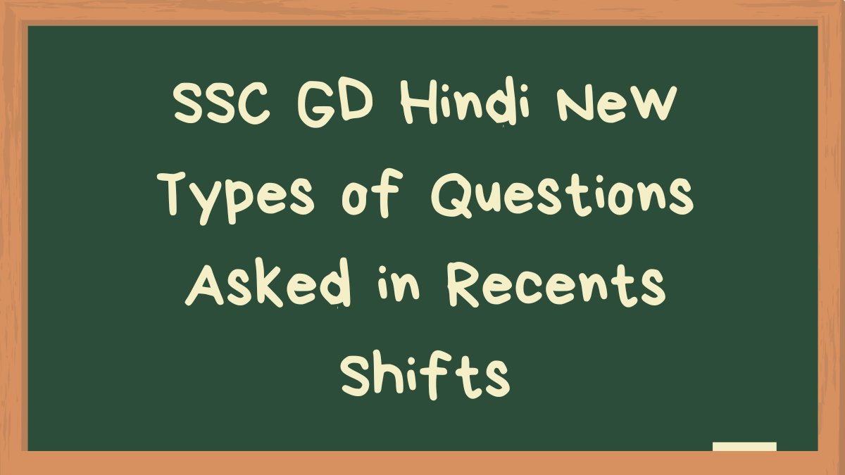 SSC GD New Type of Hindi Questions in Recenct Shifts