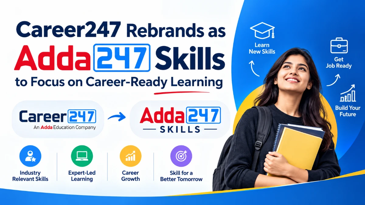 Career247 Rebrands as Adda247 Skills
